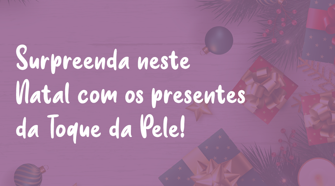 Não sabe qual presente dar nesse natal?